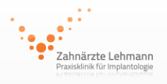 Zahnärzte Lehmann Praxisklinik für Implantologie