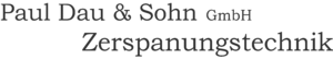 Paul Dau und Sohn GmbH Zerspanungstechnik