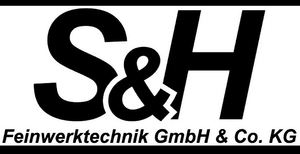 S & H Feinwerktechnik GmbH & Co. KG